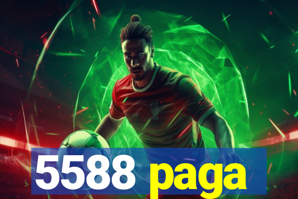 5588 paga